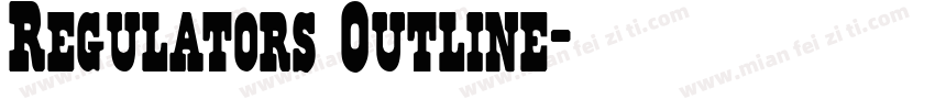 Regulators Outline字体转换